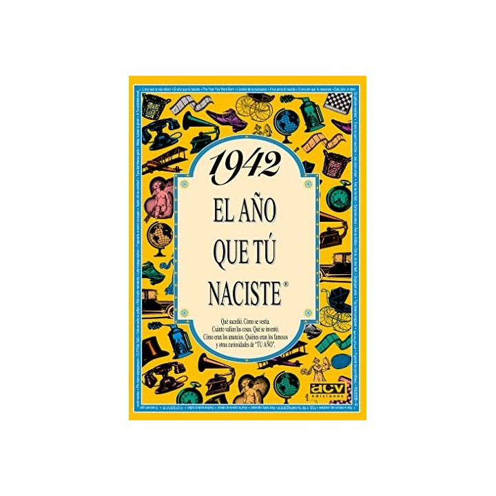 1942 EL AÑO QUE TU NACISTE